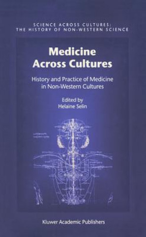 Knjiga Medicine Across Cultures Helaine Selin