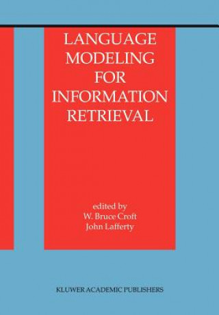 Book Language Modeling for Information Retrieval W. Bruce Croft