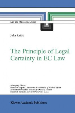 Kniha Principle of Legal Certainty in EC Law J. Raitio