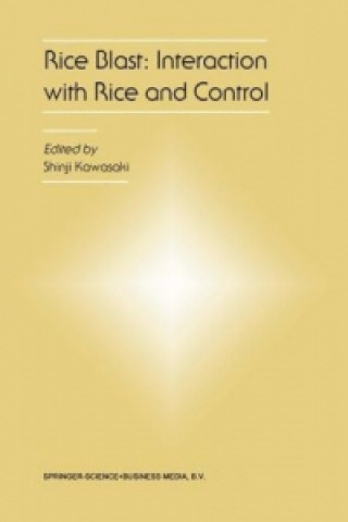 Kniha Rice Blast: Interaction with Rice and Control Shinji Kawasaki