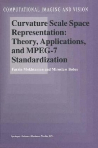 Kniha Curvature Scale Space Representation: Theory, Applications, and MPEG-7 Standardization F. Mokhtarian