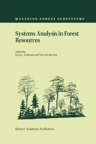 Könyv Systems Analysis in Forest Resources Greg J. Arthaud