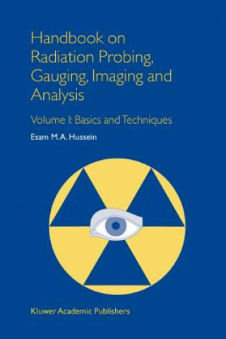 Книга Handbook on Radiation Probing, Gauging, Imaging and Analysis E. M. Hussein