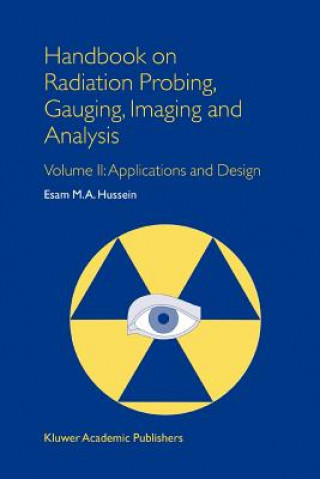 Książka Handbook on Radiation Probing, Gauging, Imaging and Analysis E. M. Hussein