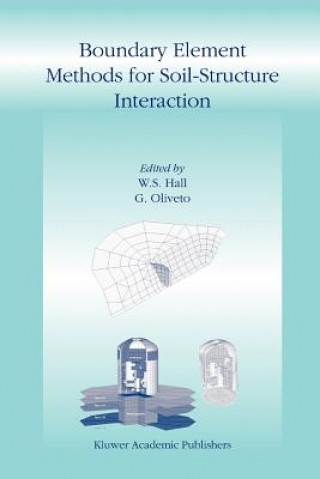 Kniha Boundary Element Methods for Soil-Structure Interaction W.S. Hall