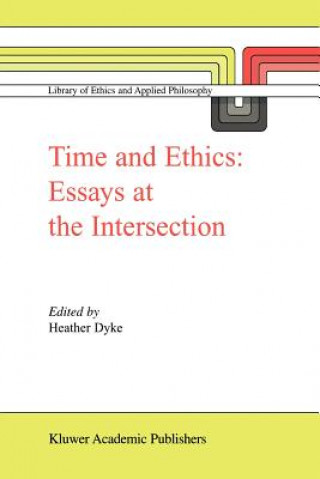 Книга Time and Ethics H. L. Dyke