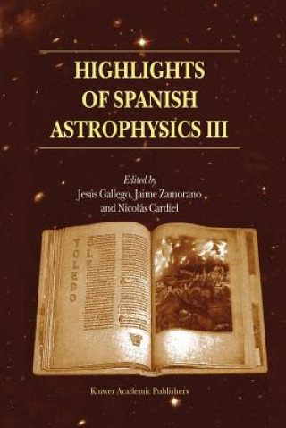 Kniha Highlights of Spanish Astrophysics III Jesús Gallego