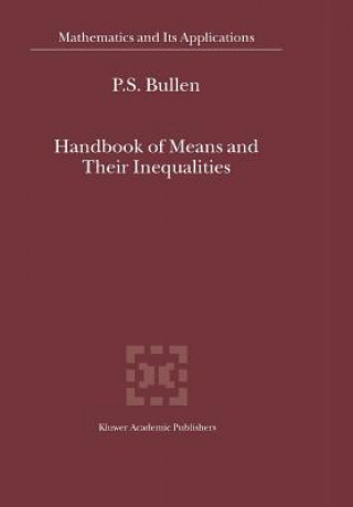 Carte Handbook of Means and Their Inequalities P.S. Bullen