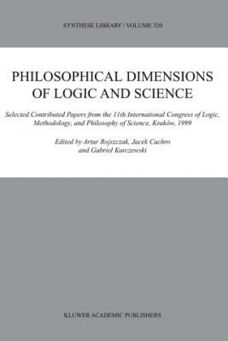 Carte Philosophical Dimensions of Logic and Science Artur Rojszczak