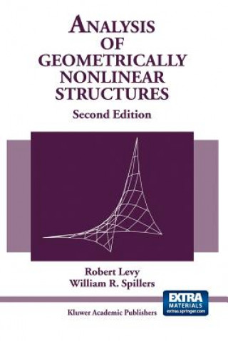 Könyv Analysis of Geometrically Nonlinear Structures Robert Levy