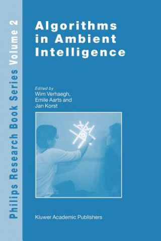 Carte Algorithms in Ambient Intelligence W. Verhaegh