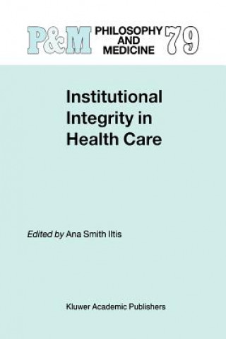 Carte Institutional Integrity in Health Care Ana Smith Iltis