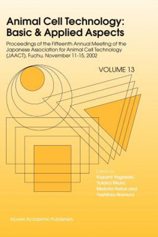 Książka Animal Cell Technology: Basic & Applied Aspects Kazumi Yagasaki