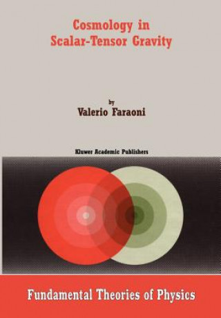 Kniha Cosmology in Scalar-Tensor Gravity Valerio Faraoni