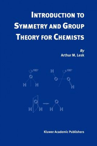 Carte Introduction to Symmetry and Group Theory for Chemists Arthur M. Lesk