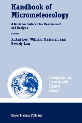 Kniha Handbook of Micrometeorology Xuhui Lee