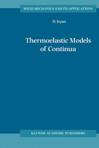 Książka Thermoelastic Models of Continua D. Iesan