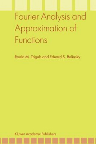 Kniha Fourier Analysis and Approximation of Functions Roald M. Trigub