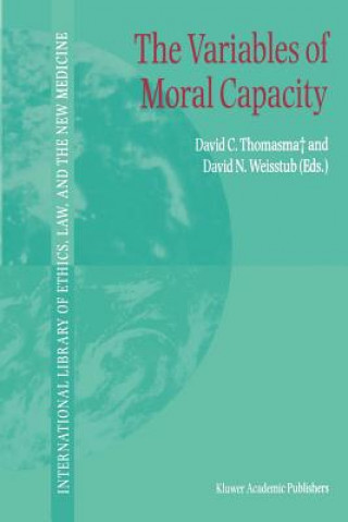 Kniha Variables of Moral Capacity David C. Thomasma