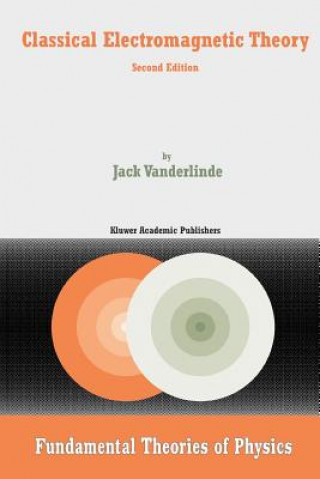 Carte Classical Electromagnetic Theory Jack Vanderlinde