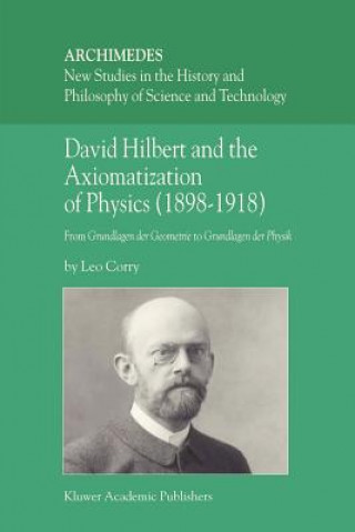 Könyv David Hilbert and the Axiomatization of Physics (1898-1918) L. Corry