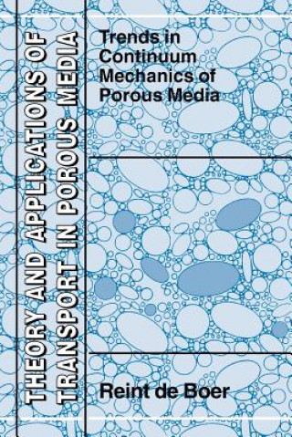 Kniha Trends in Continuum Mechanics of Porous Media Reint de Boer