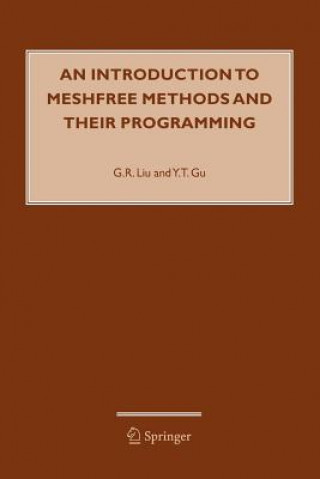Carte Introduction to Meshfree Methods and Their Programming G.R. Liu