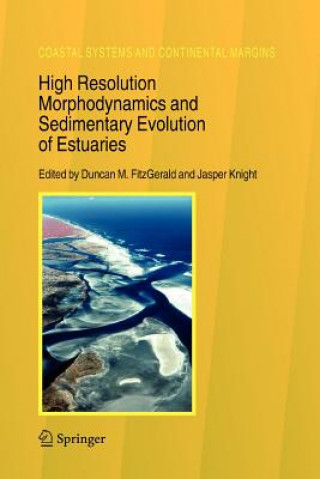 Könyv High Resolution Morphodynamics and Sedimentary Evolution of Estuaries Duncan M. FitzGerald