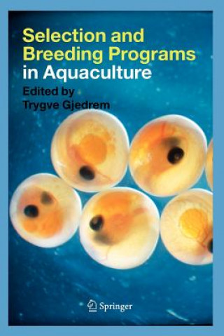 Könyv Selection and Breeding Programs in Aquaculture Trygve Gjedrem