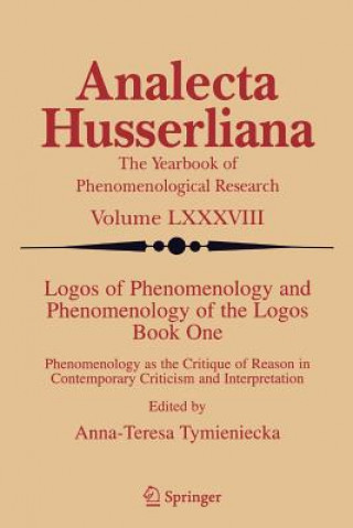 Livre Logos of Phenomenology and Phenomenology of the Logos. Book One Anna-Teresa Tymieniecka