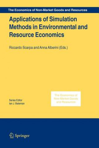 Könyv Applications of Simulation Methods in Environmental and Resource Economics Riccardo Scarpa