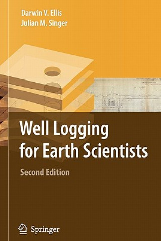 Book Well Logging for Earth Scientists Darwin V. Ellis