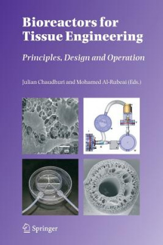 Knjiga Bioreactors for Tissue Engineering Julian Chaudhuri