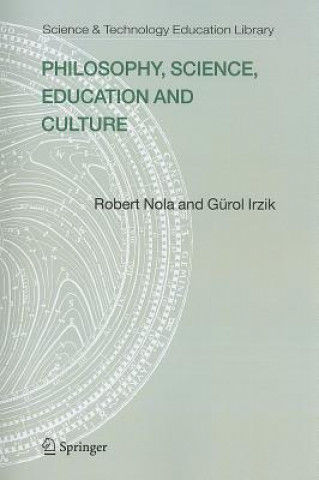 Livre Philosophy, Science, Education and Culture Robert Nola