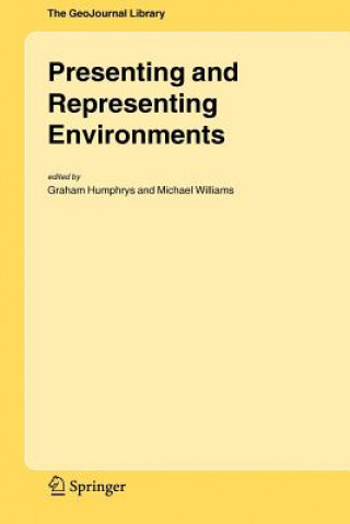 Kniha Presenting and Representing Environments Graham Humphrys