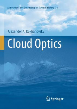 Knjiga Cloud Optics Alexander A. Kokhanovsky