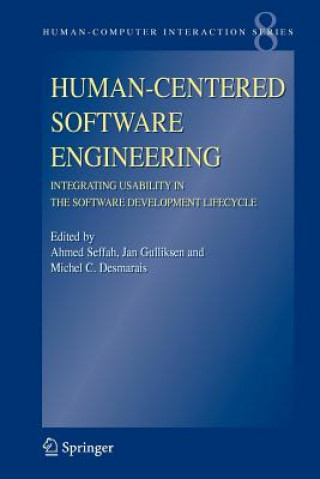 Kniha Human-Centered Software Engineering - Integrating Usability in the Software Development Lifecycle Ahmed Seffah