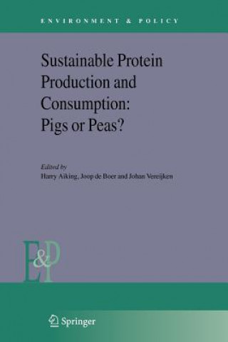 Книга Sustainable Protein Production and Consumption: Pigs or Peas? Harry Aiking