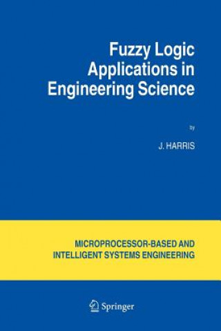 Könyv Fuzzy Logic Applications in Engineering Science J. Harris