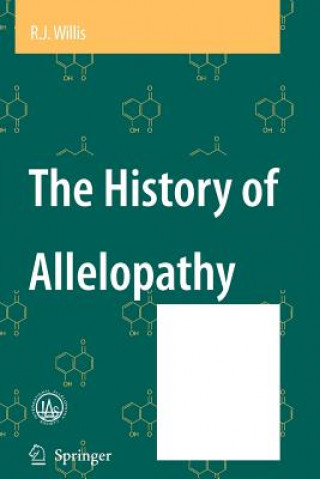 Carte The History of Allelopathy R.J. Willis
