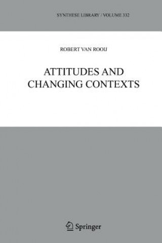 Könyv Attitudes and Changing Contexts Robert van Rooij