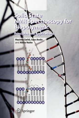 Kniha Solid State NMR Spectroscopy for Biopolymers Hazime Saitô