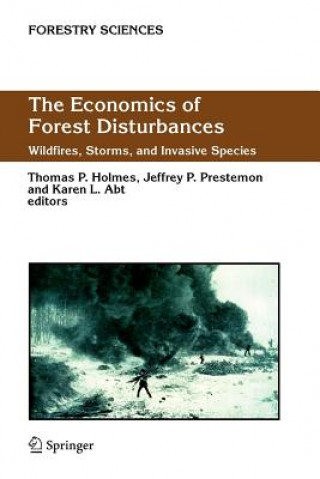 Livre Economics of Forest Disturbances Thomas P. Holmes