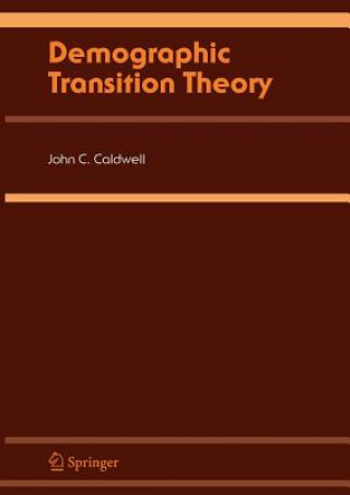 Könyv Demographic Transition Theory John C. Caldwell