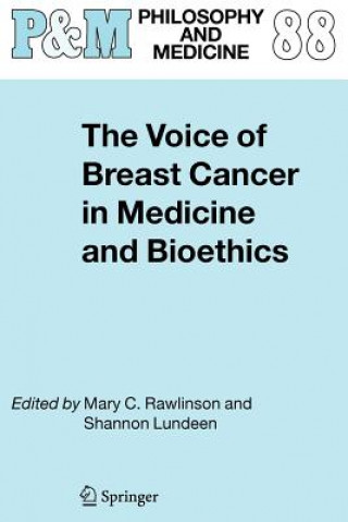 Book Voice of Breast Cancer in Medicine and Bioethics Mary C. Rawlinson