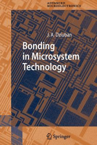 Könyv Bonding in Microsystem Technology Jan A. Dziuban