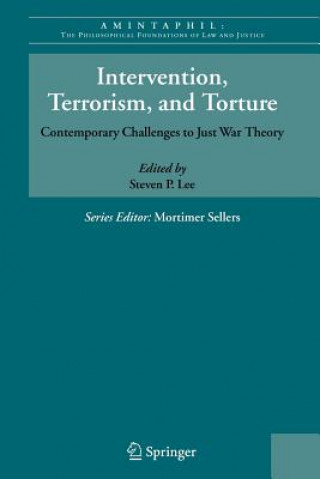 Könyv Intervention, Terrorism, and Torture Steven P. Lee