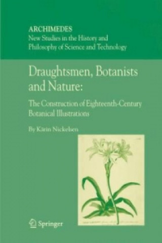Könyv Draughtsmen, Botanists and Nature: Kärin Nickelsen