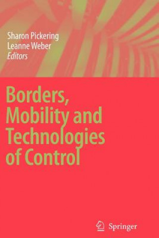 Carte Borders, Mobility and Technologies of Control Sharon Pickering