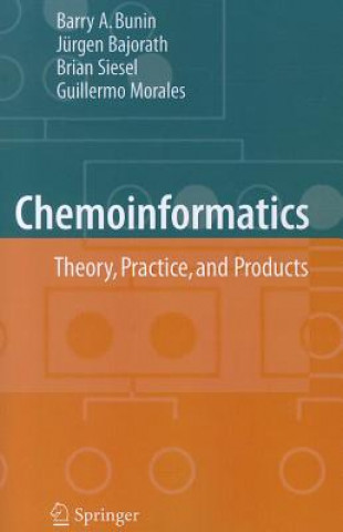 Kniha Chemoinformatics: Theory, Practice, & Products Barry A. Bunin